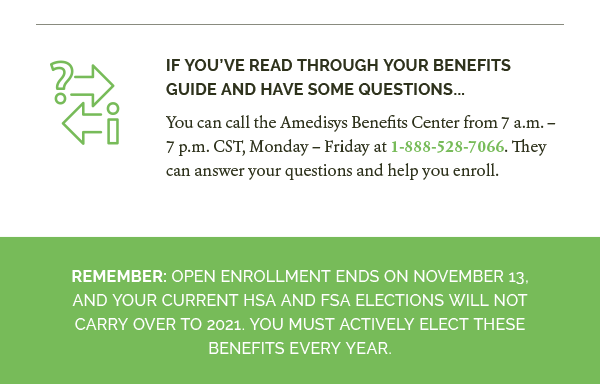 Call Amedisys Benefits Center 1-888-528-7066